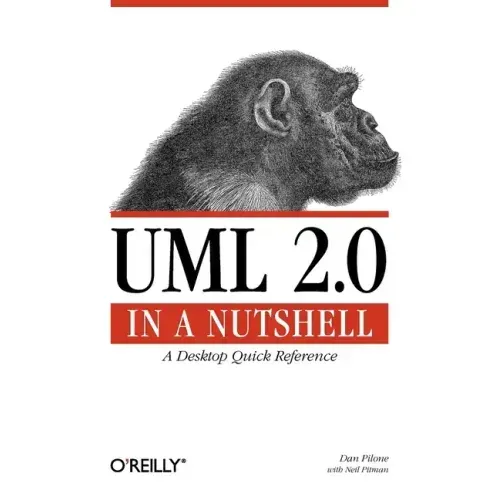 UML 2.0 in a Nutshell: A Desktop Quick Reference