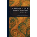 Summa Theologica, Part I (Prima Pars)