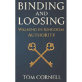 Binding and Loosing: Walking in Kingdom Authority