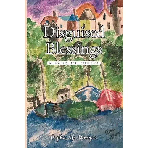 Disguised Blessings: A Book Of Poetry