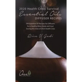 2020 Health Crisis Survival Essential Oil Diffuser Recipes: 300 Essential Oil Recipes for Diffusers for a Healthy Mind, Body and Soul During this time