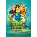 Bugs on the Job