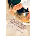 The Vegetarian and Vegan Gluten-Free Cookbook