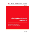 Literary Retranslation in Context