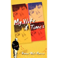 My Wife & Times