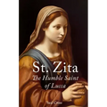 St. Zita: The Humble Saint of Lucca