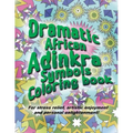 Adinkra Coloring Book: The Wonder of Nature Is Now Yours to Color and Explore.