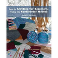 how-to Knitting for Beginners: Using the Continental Method