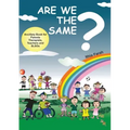 Are We The Same? Ancillary Book for Parents, Teachers and SLOs