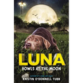Luna Howls at the Moon