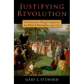 Justifying Revolution: The American Clergy's Argument for Political Resistance, 1750-1776