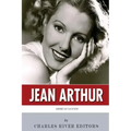 American Legends: The Life of Jean Arthur