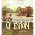 When You Find a Question
