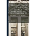 National Flower Show of the Society of American Florists and Ornamental Horticulturalists; 4th, 1916