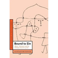 Bound to Sin: Abuse, Holocaust and the Christian Doctrine of Sin