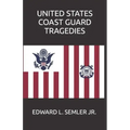 United States Coast Guard Tragedies