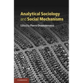 Analytical Sociology and Social Mechanisms