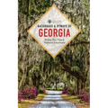 Backroads & Byways of Georgia: Drives, Day Trips & Weekend Excursions