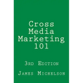 Cross Media Marketing 101