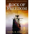 Rock of Freedom: The Story of the Plymouth Colony