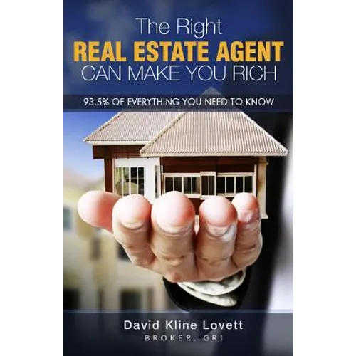 The Right Real Estate Agent Can Make You Rich