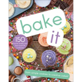 Bake It: More Than 150 Recipes for Kids from Simple Cookies to Creative Cakes!