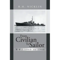 From Civilian to Sailor Ww2 1940 to 1946