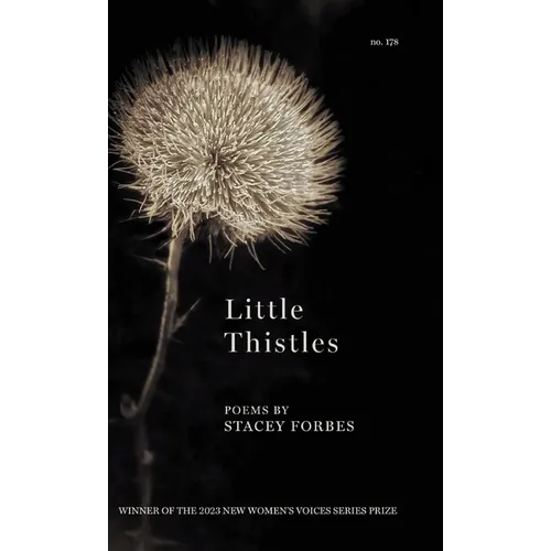 Little Thistles: Winner of the 2023 New Women's Voices Series