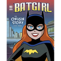Batgirl: An Origin Story