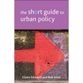 The Short Guide to Urban Policy