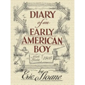Diary of an Early American Boy: Noah Blake 1805