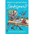 What's So Special about Shakespeare?