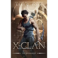 X-Clan: The Experiment: A Shifter Omegaverse Romance