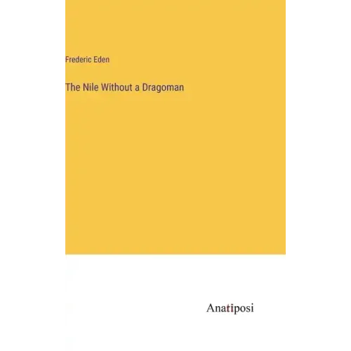 The Nile Without a Dragoman