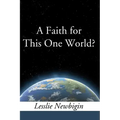 A Faith for this One World