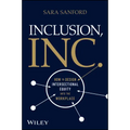Inclusion, Inc.: How to Design Intersectional Equity Into the Workplace