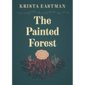 The Painted Forest