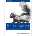 Ransomware: Defending Against Digital Extortion
