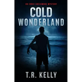Cold Wonderland: An Ernie Creekmore Mystery