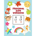 Preschool Math Workbook: Learn Numbers 1-20 with Number Tracing, Counting, Matching, Coloring, Simple Math Activities, Addition and Subtraction