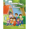 Fun at Grandma Sadie's: A Story for Rosh Hashanah