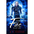 Forsaken Fae: Book One