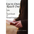 Each One Reach One: A Study of Church Growth and Personal Evangelism