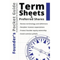 Founder's Pocket Guide: Term Sheets and Preferred Shares