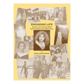 Engaging Life: Memoirs of a Charming, Willful, Southern Woman of the 20th Century