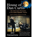 House of Dan Curtis, Second Edition: The Television Mysteries of the Dark Shadows Auteur