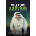 Vuela Con El Jeque Verde