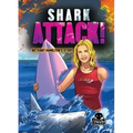 Shark Attack!: Bethany Hamilton's Story
