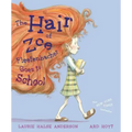 The Hair of Zoe Fleefenbacher Goes to School
