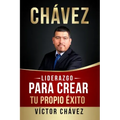 Liderazgo para crear tu propio éxito